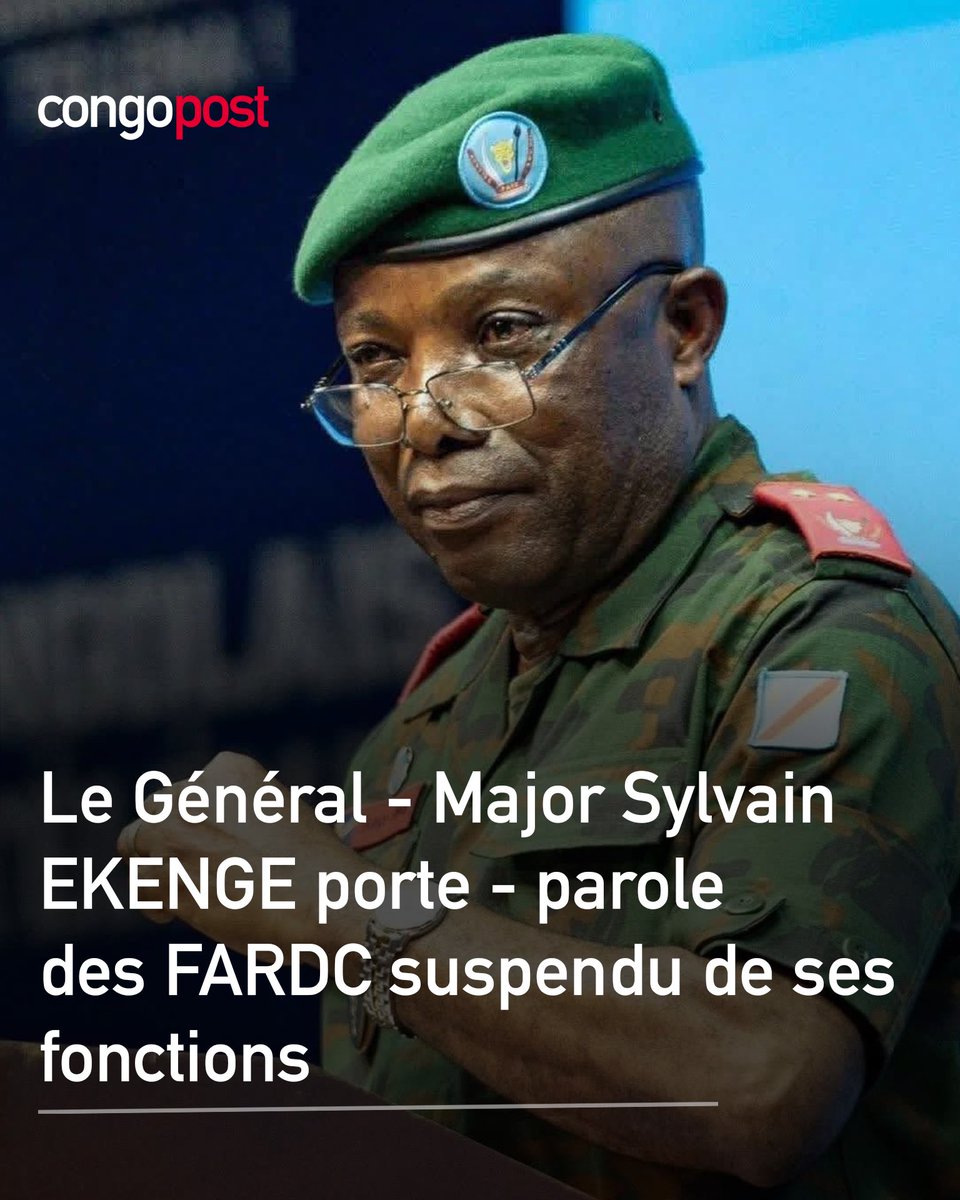 congopost2's tweet photo. #RDC : Le porte-parole des FARDC, Sylvain Ekenge, suspendu !

Selon l'ACP, le Général-Major est sanctionné par la hiérarchie militaire suite à ses propos discriminatoires envers la communauté tutsie. Une décision alignée sur la politique d'unité nationale de Félix Tshisekedi. 🇨🇩 https://t.co/ifXg7ifwqE