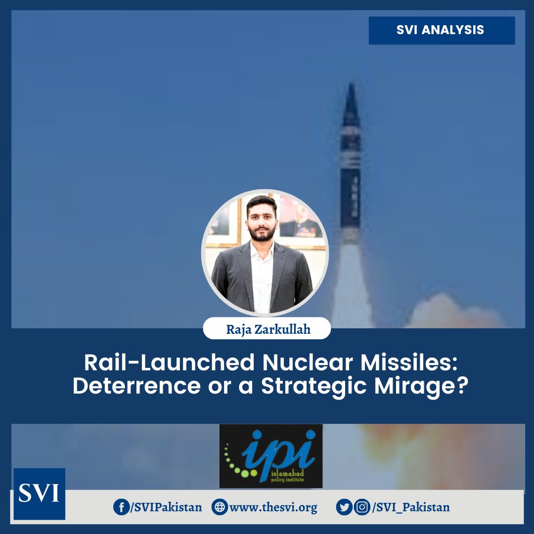 SVI_Pakistan's tweet photo. 🌍SVI Analysis |

Research Fellow Raja Zarkullah, in his article for IPI unfolds the strategic myths behind rail-launched nuclear missiles. He highlights why such developments increase the risks of destabilizing deterrence dynamics in the South Asian region, rather than strengthening it.

🔗 Read More: https://t.co/0Xk9QvYgTp

#SVI #StrategicVisionInstitute