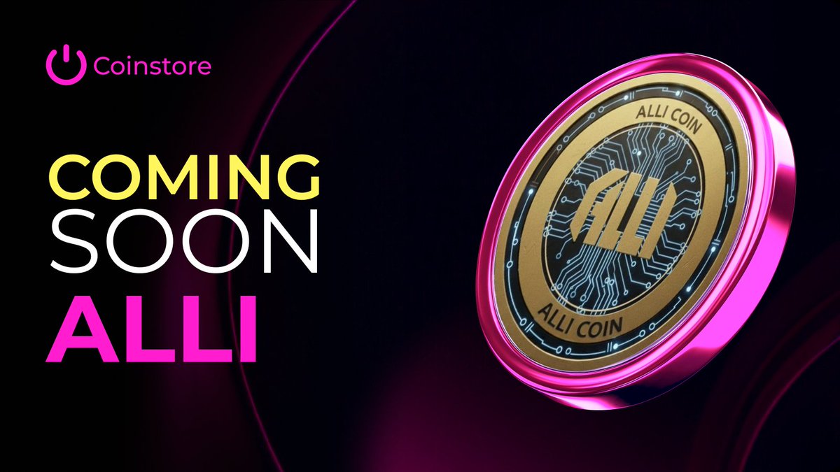 🚀 Coming Soon on Coinstore $ALLI The $ALLI token is coming soon to  Coinstore. Stay tuned for more updates. 🌐 Official Website:  https://t.co/BYkBp4uQ22