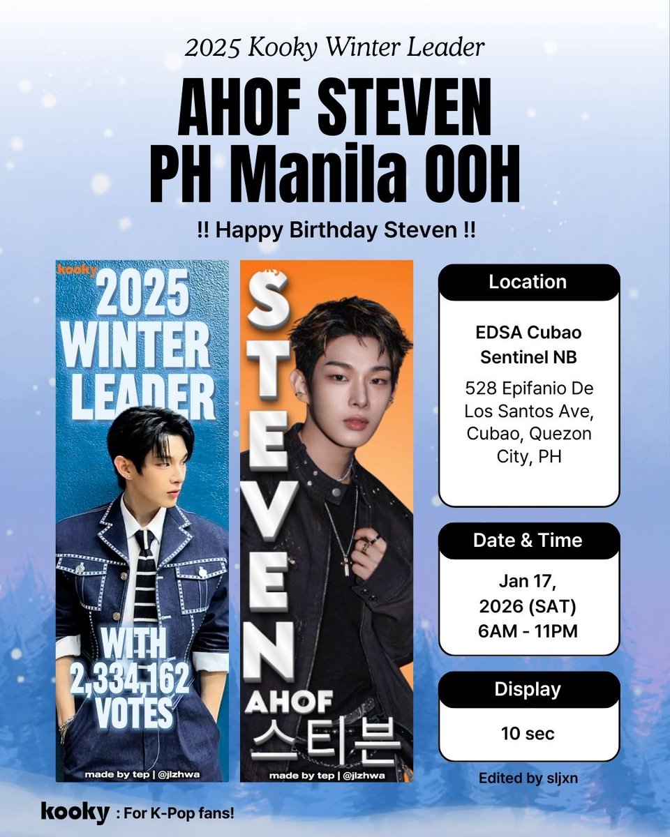 [📣 PH Huge OOH Ads Info]
⛄ #KookyWinterLeader❄️
🏅 #AHOF #STEVEN #아홉 #스티븐 

🎉 Happy Birthday STEVEN 🥳
🔗kookylinkpage.kooky.io/event/39927

📅  Jan 17th, 2026 (SAT)
📍 EDSA Cubao Sentinel NB
528 Epifanio De Los Santos Ave, Cubao, Quezon City, PH

Edited by sljxn 
#KookyAds <a href="/sljxn/">tep☆</a>