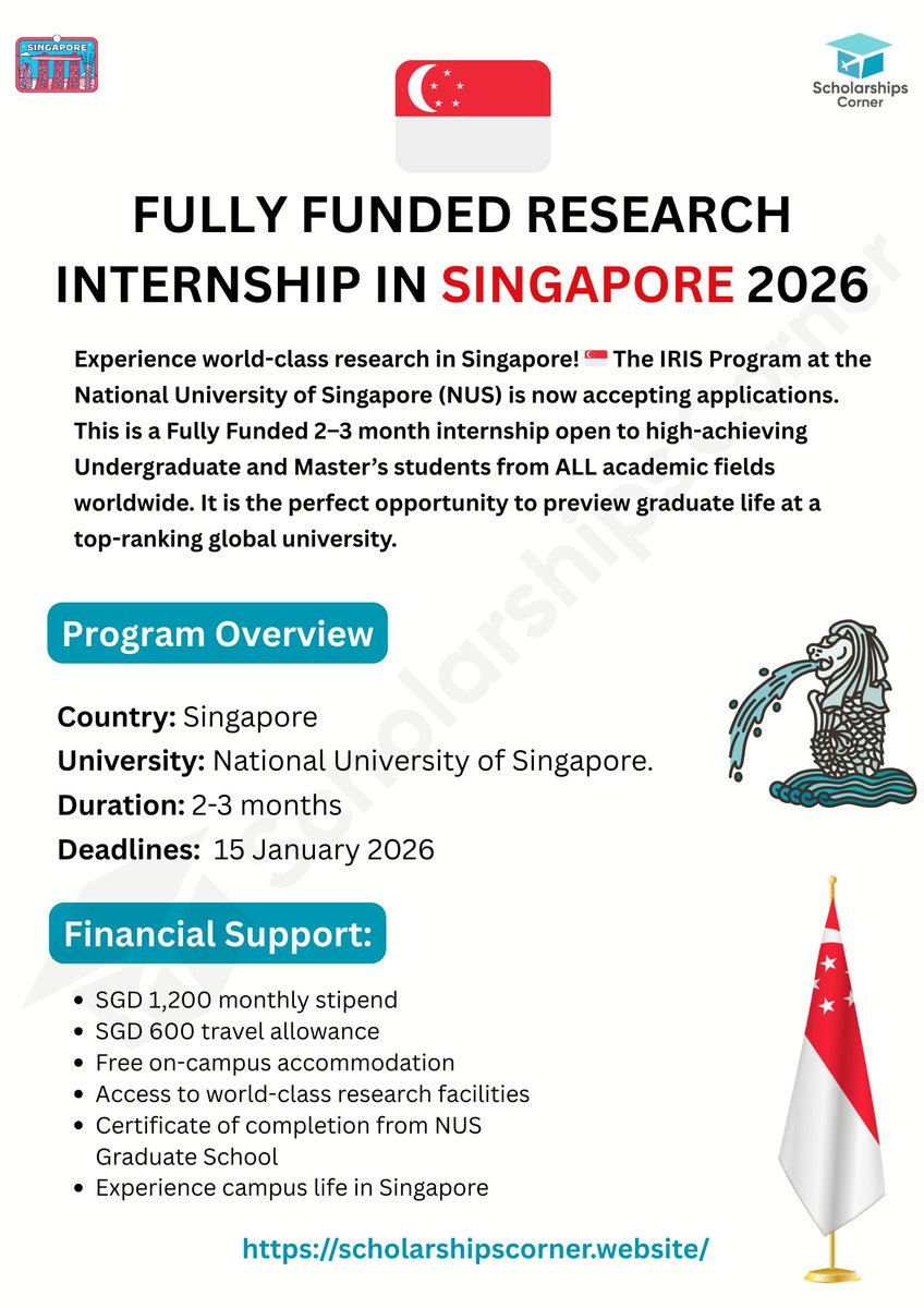 Fully Funded Research Internship in Singapore 

Duration: 2-3 months
Program: The Internship and Research Immersion in Singapore (IRIS)@NUS 
Organized by: NUS Graduate School. 

Link: scholarshipscorner.website/nus-iris-resea…

Deadline: : 15 January 2026)

Credit: National University of Singapore