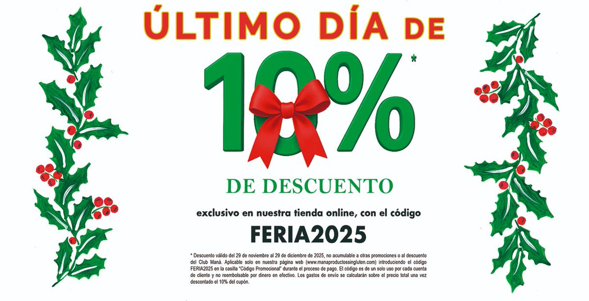 Hoy día 29 de diciembre es tu ÚLTIMA OPORTUNIDAD para conseguir un 10%* de descuento exclusivo en todos los productos #singluten de nuestra tienda online, con el código FERIA2025.

¡Date prisa! Mañana ya se habrá ido.

manaproductossingluten.com/productos/prod…