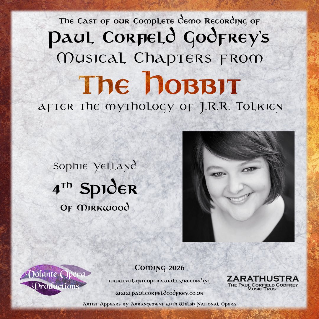 OperaVolante's tweet image. We're proud to announce our cast for our complete #DemoRecording of Paul Corfield Godfrey's “Musical Chapters from #TheHobbit after the mythology of #Tolkien”.

Sophie Yelland will be performing the 4th Spider.

Coming 2026

volanteopera.wales

 #hobbit #middleearth