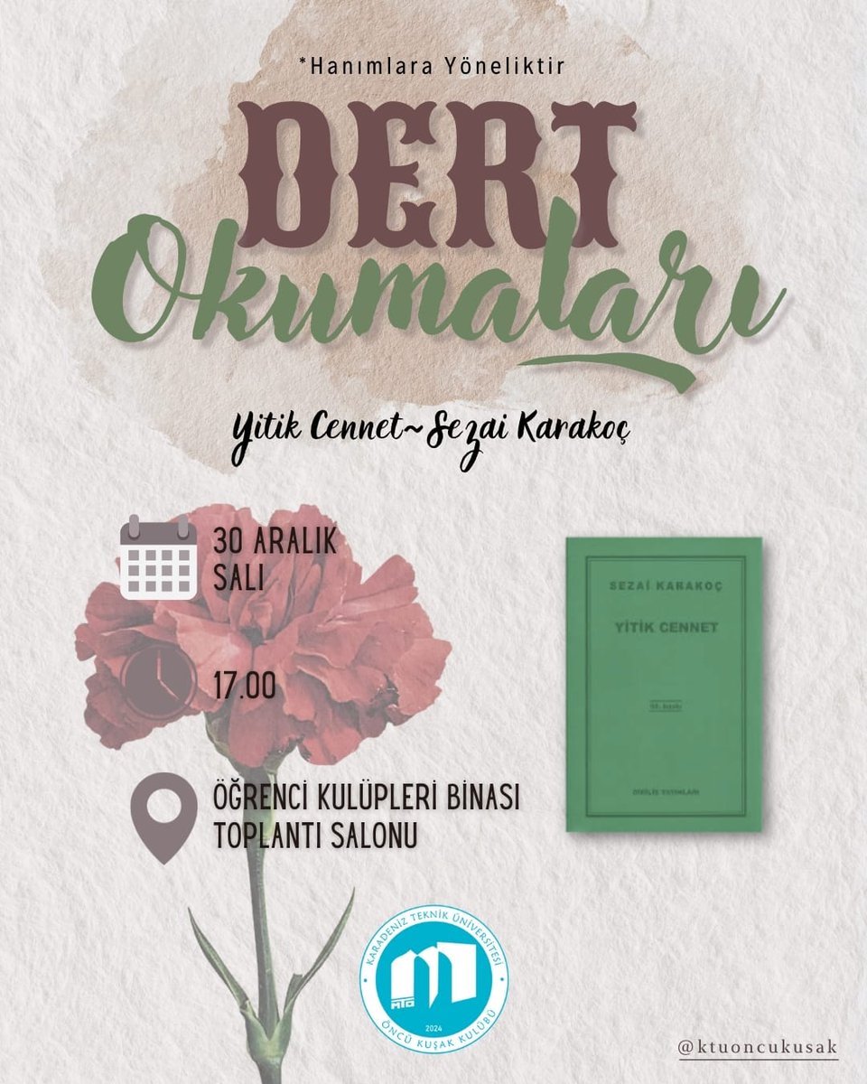 DERT OKUMALARI'mıza #100kitaplistesi'nin 1. aşama kitaplarından
"Yitik Cennet- Sezai Karakoç" kitabıyla devam ediyoruz.📚

🗓️ Tarih: 30 Aralık Salı 
🕓 Saat: 17.00
📍 Yer: KTÜ Öğrenci Kulüpleri Binası / Büyük Toplantı Salonu

<a href="/yenisafakwriter/">yusuf kaplan</a>
<a href="/mtokurumsal/">Medeniyet Tasavvuru Okulu</a>
