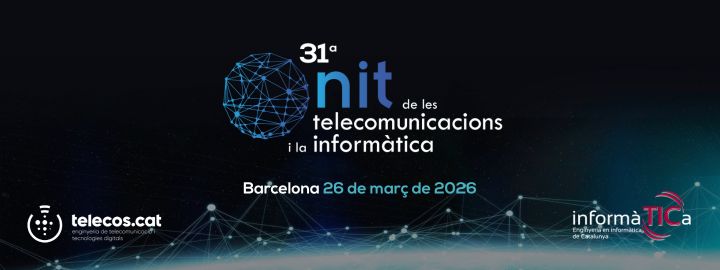 🚀 Obrim inscripcions a la 31a Nit de les Telecomunicacions i la Informàtica

📅 26 de març de 2026 
📍 Auditori

Torna la gran trobada anual del sector TIC!

🎟️ Descompte de llançament i inscripció gratuïta per a col·legiats i socis.

👉 lanit.cat/inscripcions
