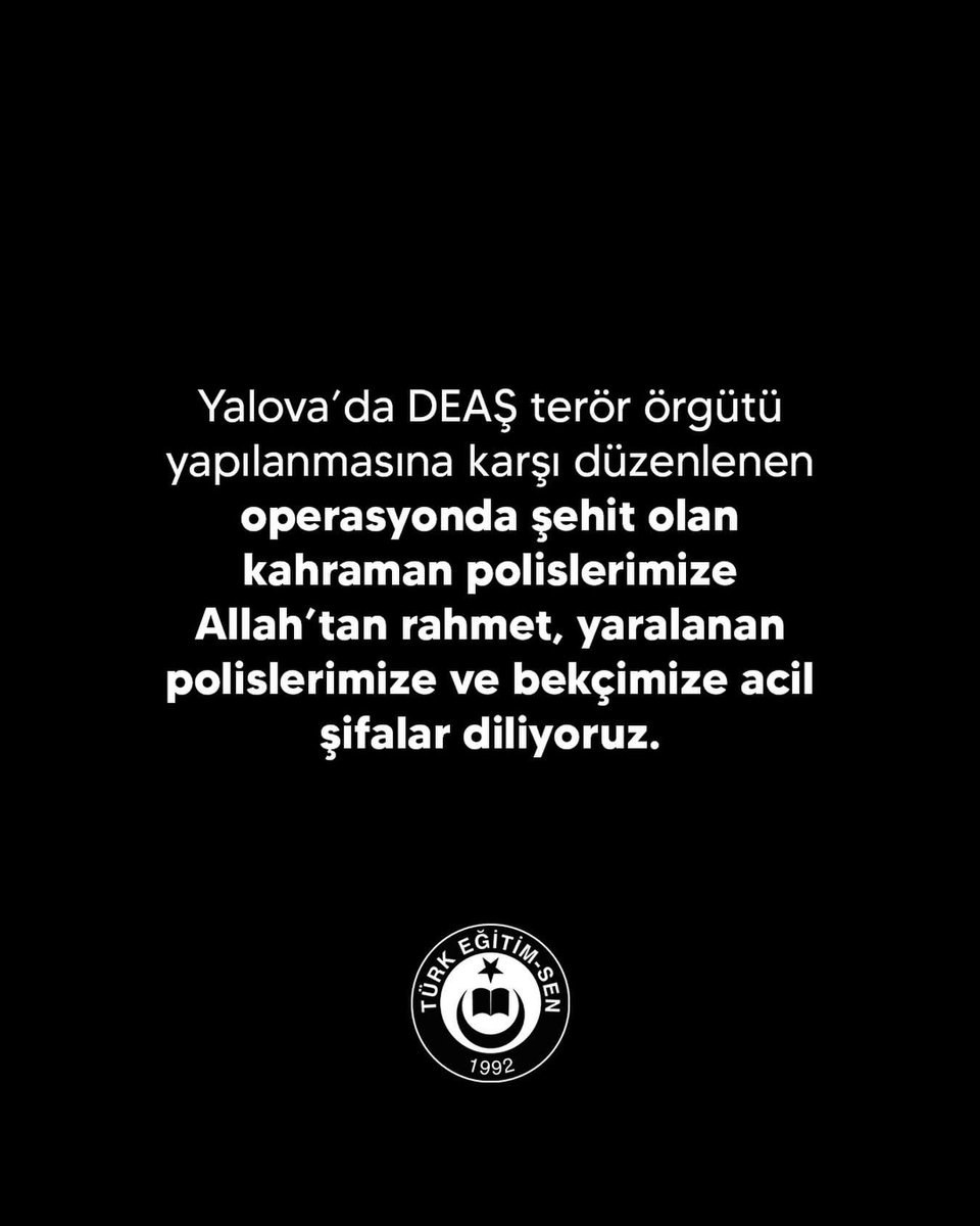 Yalova’da düzenlenen DEAŞ operasyonunda şehit olan kahraman polislerimize yüce Allah’tan rahmet, yaralı polislerimize acil şifalar diliyoruz. 
Emniyet teşkilatımızın ve milletimizin başı sağ olsun. 🇹🇷