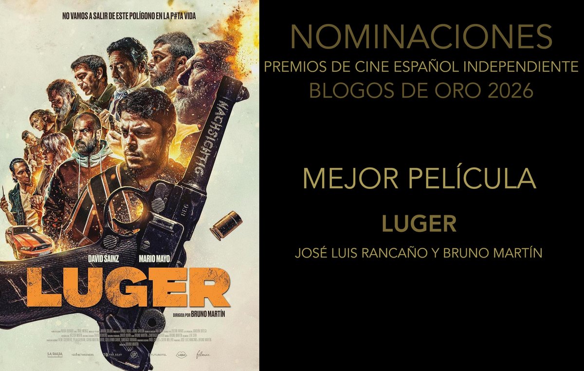 Nominada a Mejor Película

Premios de Cine español Independiente #BlogosDeOro 2026

"Luger" de José Luis Rancaño y Bruno Martín