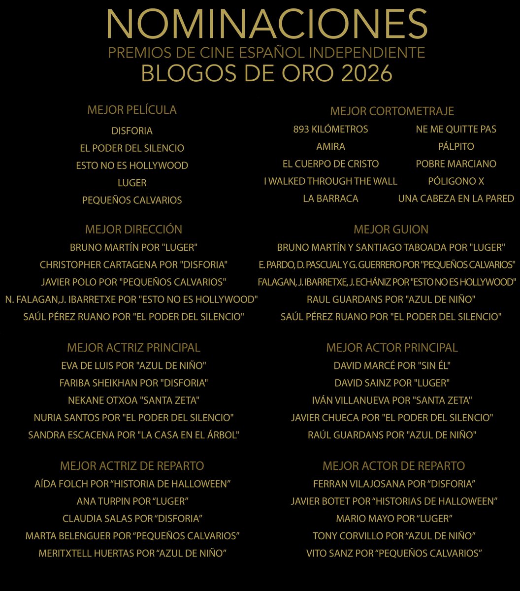 Podéis consultar las nominaciones completas de los Premios de Cine español Independiente #BlogosDeOro 2026 en blogosdeoro.blogspot.com/2025/12/nomina…