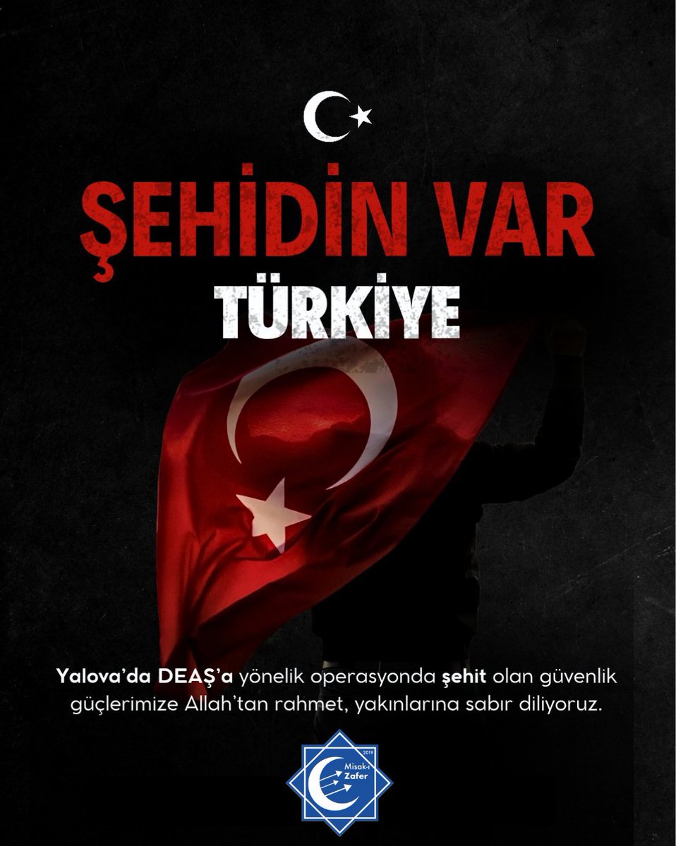 Yalova'da DEAŞ'a yönelik operasyonda şehit olan güvenlik güçlerimize Allah'tan rahmet, yakınlarına sabır diliyoruz. #Yalova