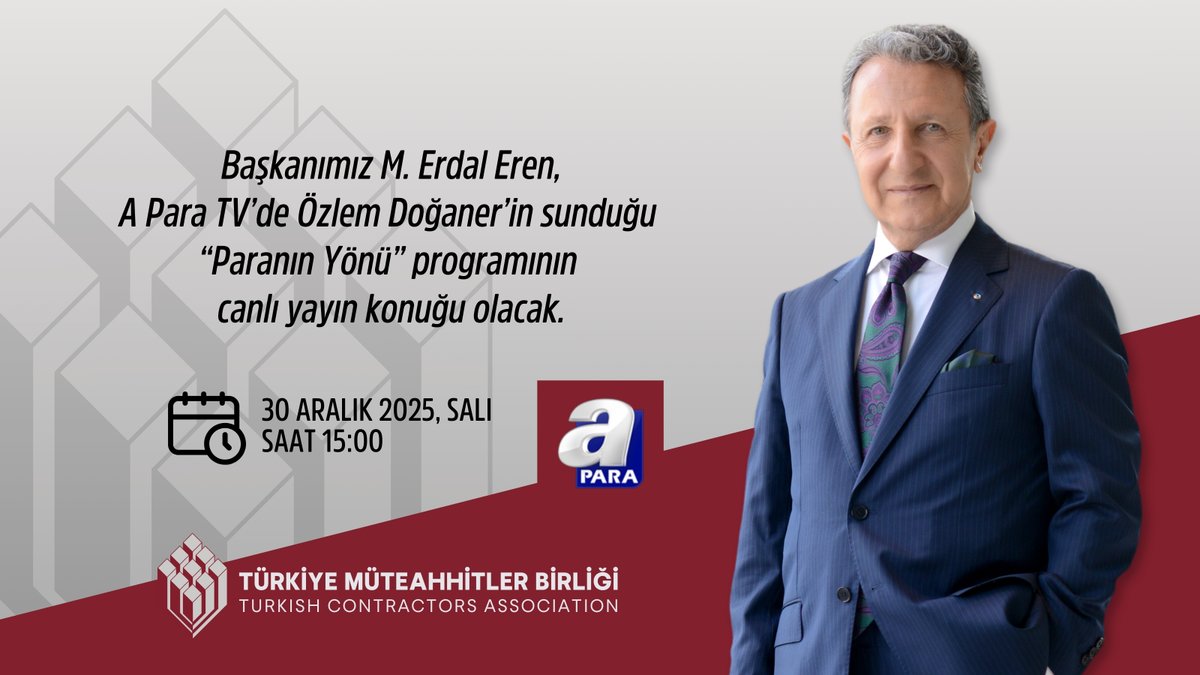 Başkanımız M. Erdal Eren, 30 Aralık 2025, Salı günü saat 15:00’te A Para TV’de Özlem Doğaner'in sunduğu “Paranın Yönü” programının canlı yayın konuğu olacak.

<a href="/apara_tv/">A Para</a>
<a href="/ozlemdoganer/">Özlem Doğaner</a>

#constructtheworld #TürkiyeMüteahhitlerBirliği #TurkishContractorsAssociation #inşaatsektörü