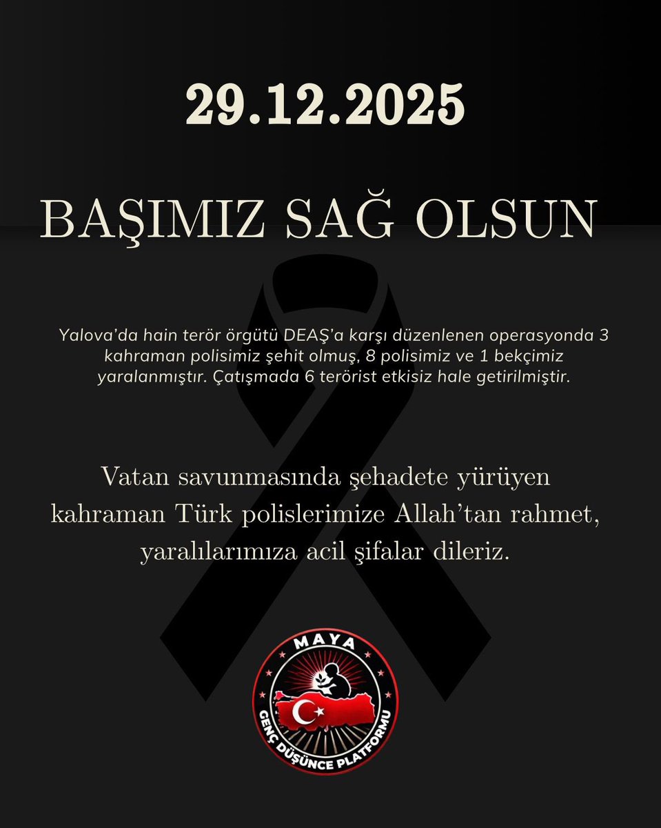 Yalova’da hain terör örgütü DEAŞ’a karşı düzenlenen operasyonda 3 kahraman polisimiz şehit olmuş, 8 polisimiz ve 1 bekçimiz yaralanmıştır. Çatışmada 6 terörist etkisiz hale getirilmiştir.

Vatan savunmasında şehadete yürüyen yiğitlerimize Allah’tan rahmet, yaralılarımıza acil