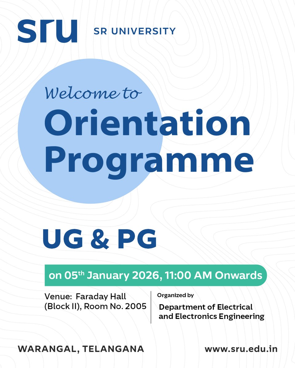 EEESRUniversity's tweet photo. 🎓 UG &amp; PG Orientation Programme 2026
📅 05 Jan 2026 | ⏰ 11:00 AM
📍 Faraday Hall (Block II), Room No. 2005
Join us to explore academic expectations, guidance, and opportunities at SR University.
📌 Dept. of EEE
@sr_university 
#SRUniversity #EEE #OrientationProgramme #UG #PG https://t.co/I3aHyaN5Co
