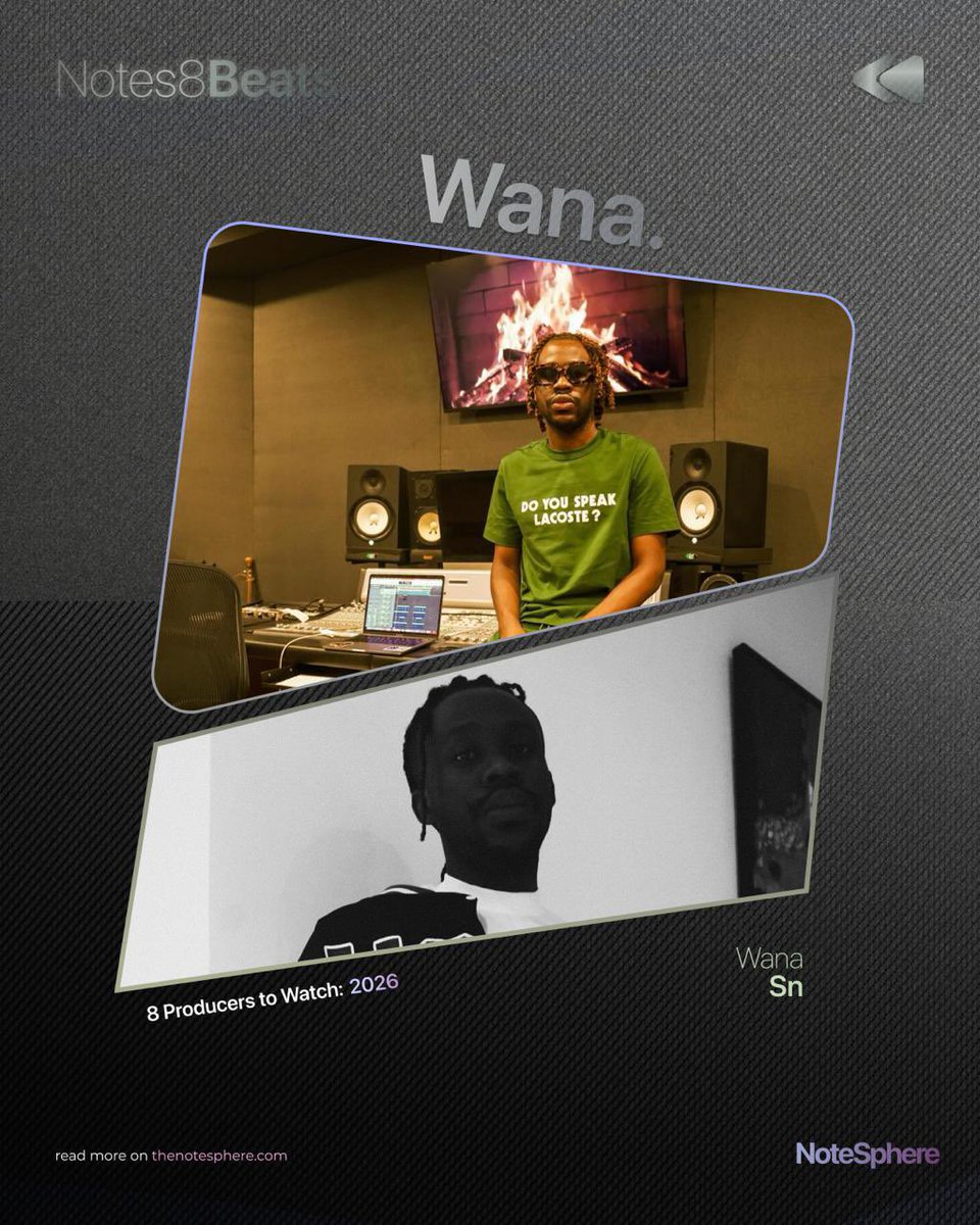 NoteSphere's tweet photo. Wana Sn (@Wanawys) features on NoteSphere’s #Notes8beats producers to watch in 2026. https://t.co/Dvghi7Gh4b