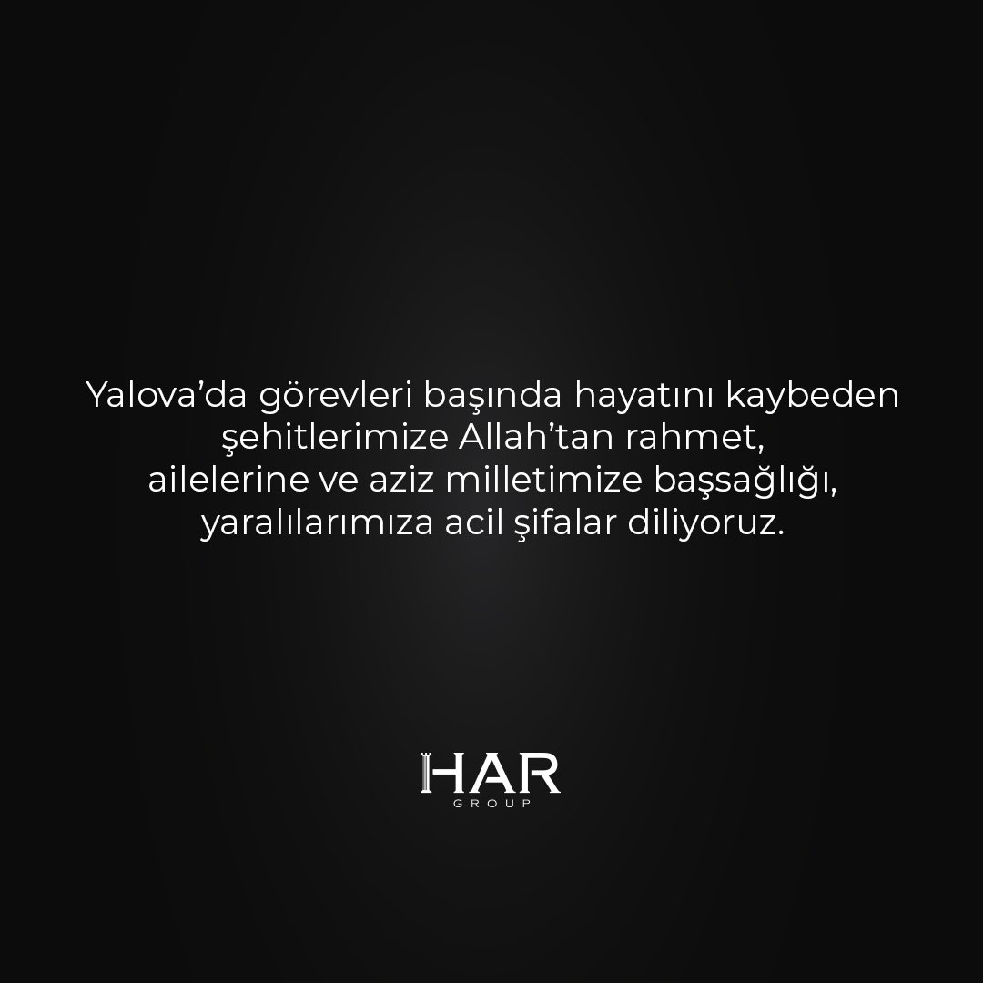 hargroup_tr's tweet photo. Yalova’da görevleri başında hayatını kaybeden şehitlerimize Allah’tan rahmet, ailelerine ve aziz milletimize başsağlığı, yaralılarımıza acil şifalar diliyoruz. https://t.co/ETa4JqLdsy