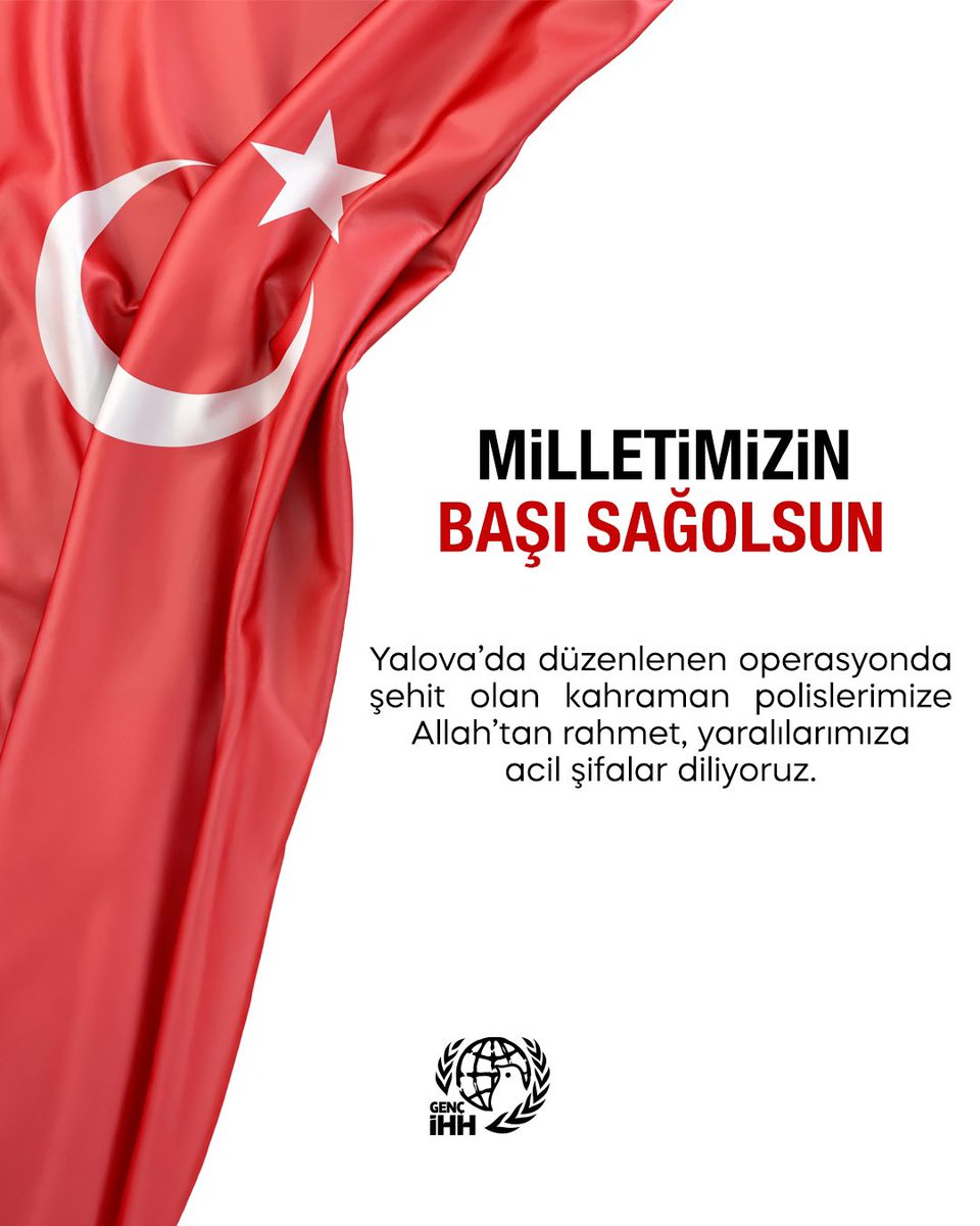 Yalova’da düzenlenen operasyonda
şehit olan kahraman polislerimize
Allah’tan rahmet, yaralılarımıza
acil şifalar diliyoruz.