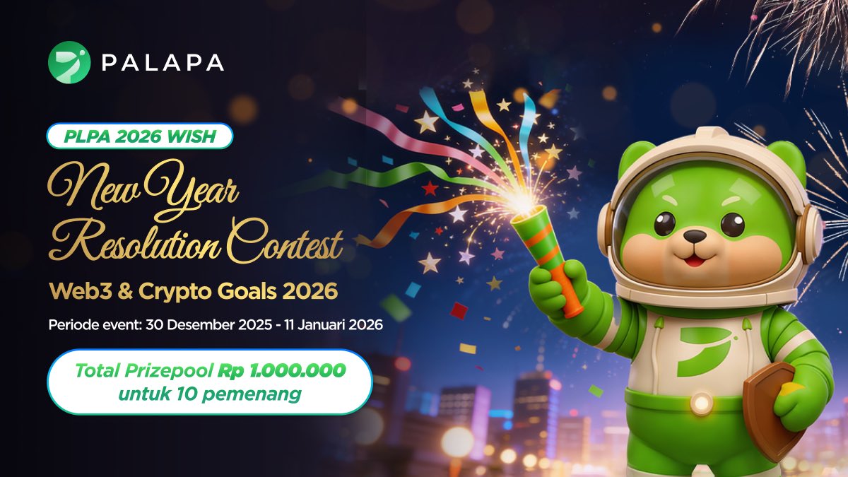 🎆 PLPA 2026 WISH 🎆
Apa resolusi Web3 &amp; crypto kamu di 2026 bersama Palapa?

Buat &amp; share konten goals kamu, tag <a href="/tokenpalapa_/">Palapa Token ($PLPA)</a> , dan gunakan #PLPA2026WISH.

🏆 Total prizepool Rp1.000.000
📅 30 Des 2025 – 11 Jan 2026

📌 Detail lengkap &amp; mekanisme: instagram.com/p/DS2TDeJEwWQ/…