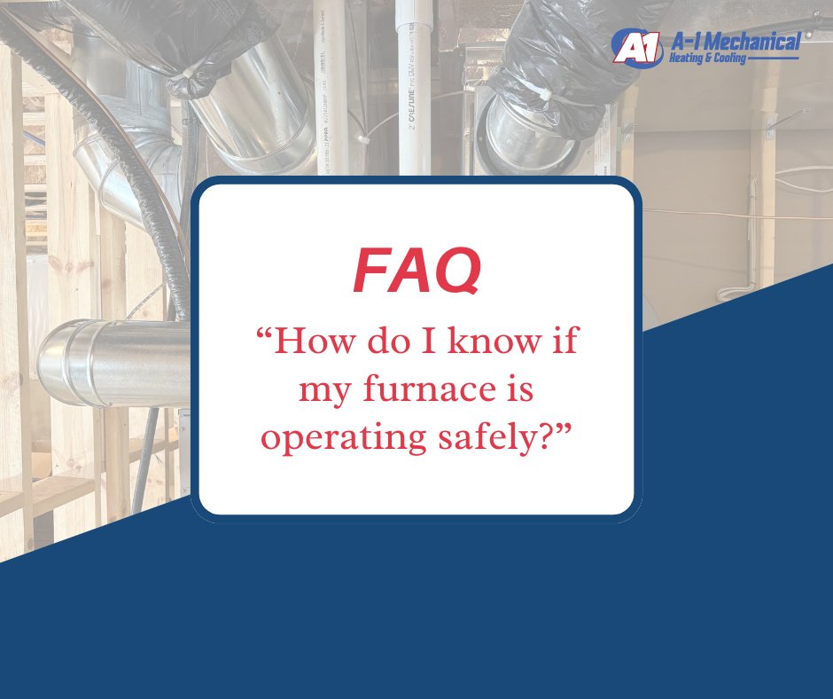 - Unusual or persistent smells
- Frequent cycling or short run times
- A yellow or flickering burner flame
- Rising heating bills with no clear reason
- Carbon monoxide detector alerts

 A-1 Mechanical is here to inspect your furnace and keep your home safe and comfortable!