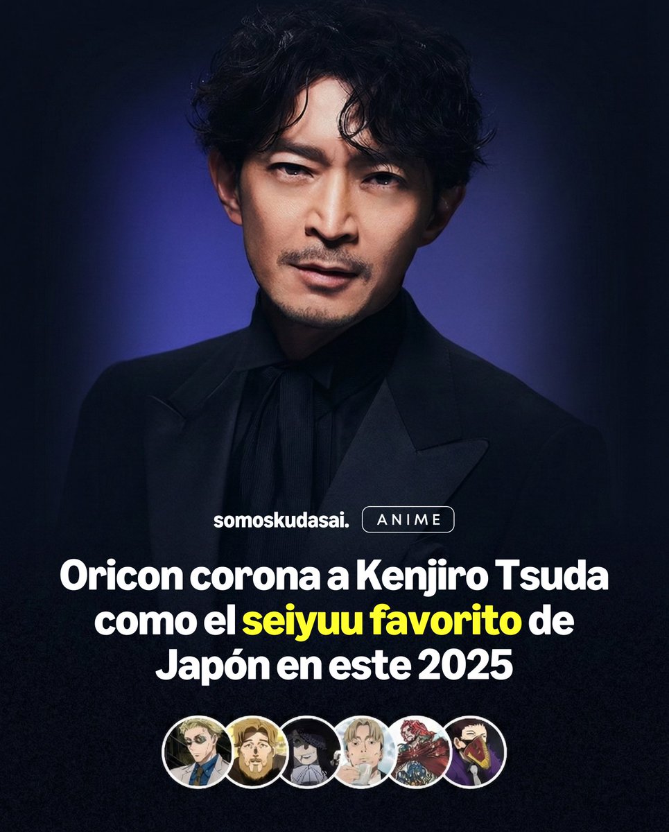 SomosKudasai's tweet image. 【ORGULLO】
 ¡El hombre del momento tiene corona! En un hecho histórico, ORICON publicó por primera vez su ranking de “Seiyuu masculino favorito” y el indiscutible puesto #1 fue para Kenjiro Tsuda.

Tsuda ha dominado el año con papeles de peso como Novak en Chi: On the Movements…