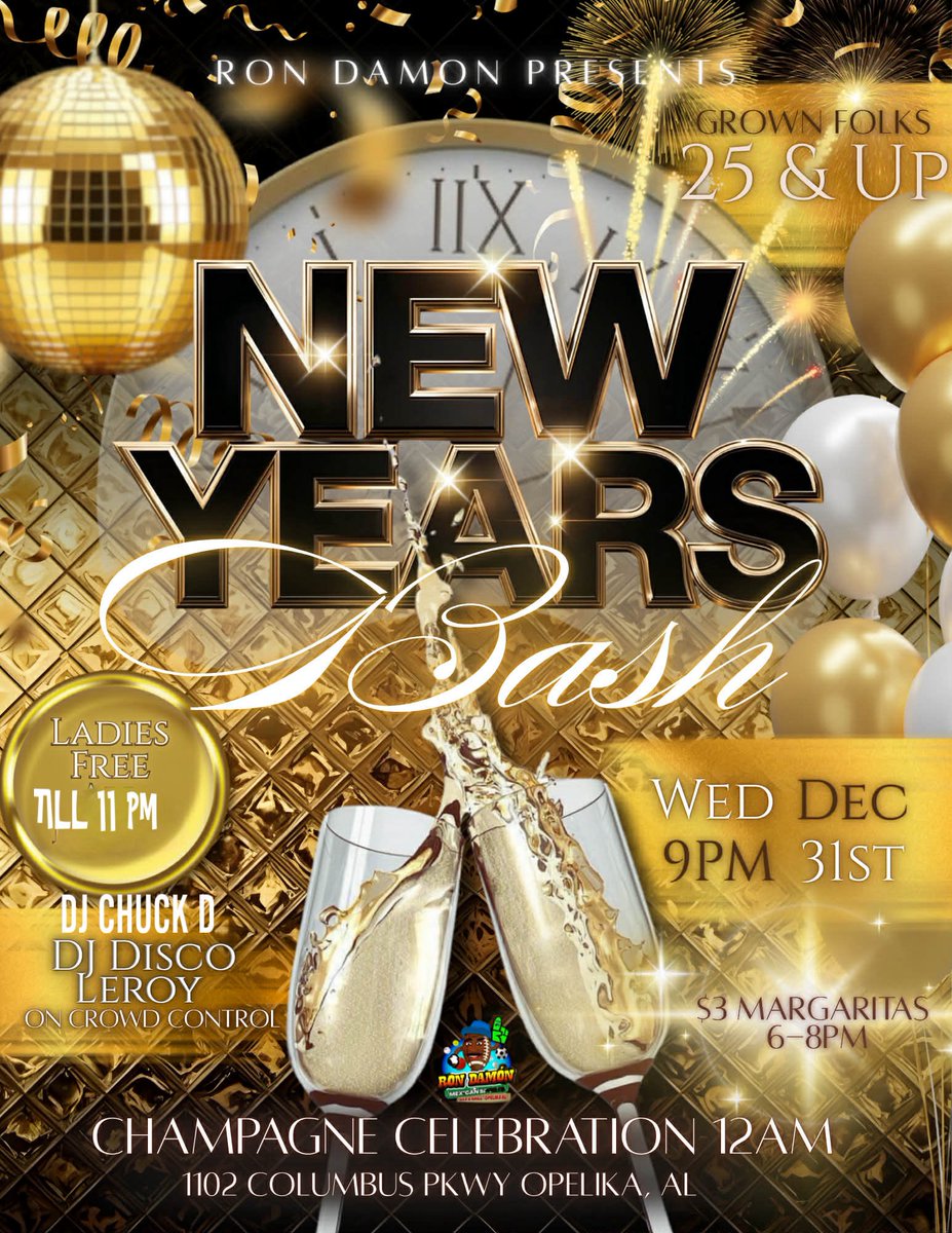GREENBOYENT's tweet photo. ‼️OPELIKA-AUBURN ‼️

‼️NEW YEARS BASH‼️
BRING 2026 IN STYLE

WEDN 31 DEC 2025

LADIES NIGHT OUT WITH DJ CHUCK D &amp; SJ DISCO LEROY

GROWN &amp; SEXY AFFAIR

💃🏽ALL LADIES FREE TILL 11 PM
🕺🏽 FELLAS $10 TILL 11 PM

🚪DOORS OPEN 9 PM
CALLING ALL STEPPERS

RON DAMON 1102 COLUMBUS PKWY https://t.co/EKxDTLcLRL