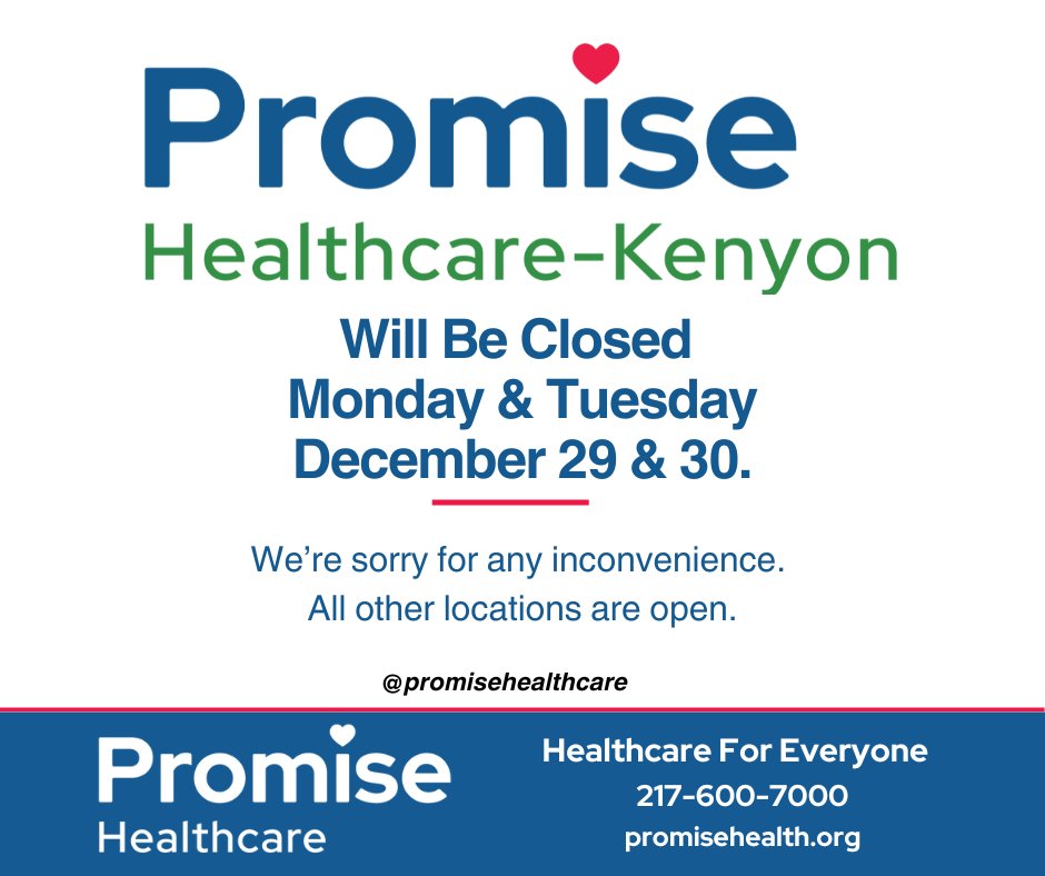 PromiseHealthCU's tweet image. Promise Healthcare - Kenyon is closed Monday and Tuesday.