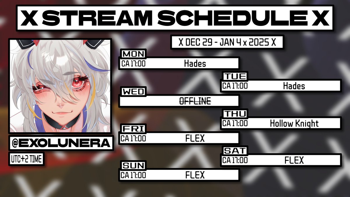 Stream schedule for DEC 29 - JAN 4!

Can you tell I like Hades muehehehehehe