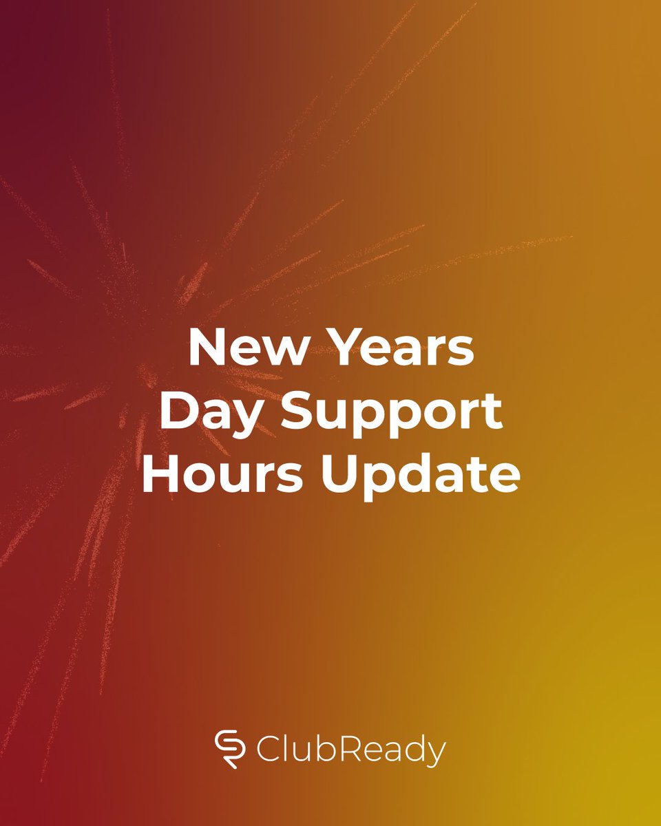 As we wrap up the year, the ClubReady Support team will be adjusting hours to allow our staff time to celebrate with their loved ones. Here's our holiday support schedule:

New Year's Eve: Open 6:00 AM - 6:00 PM PT
New Year's Day: Closed

Happy New Year!