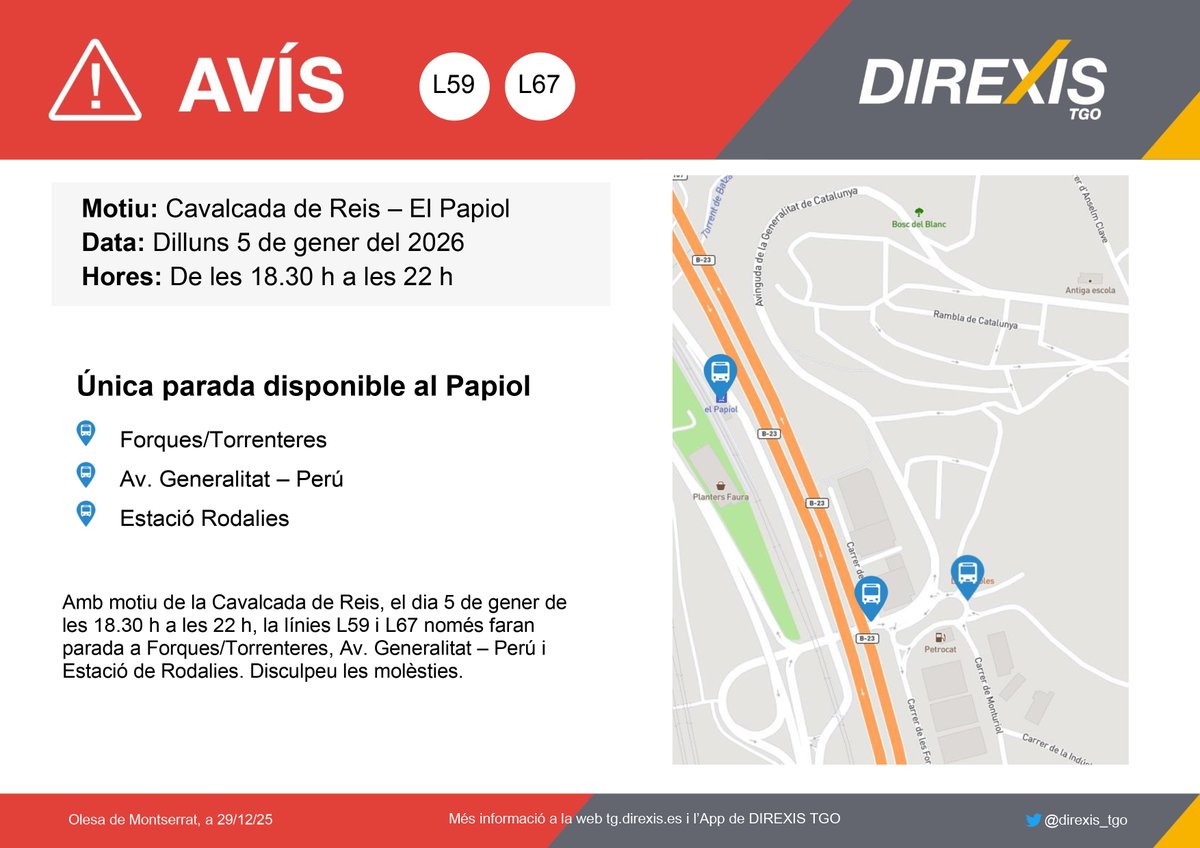 direxis_tgo's tweet image. ⚠ Atenció #L59 #L67 @aj_elpapiol 
🗓 Dilluns 5 de gener
🕓 De les 18.30 a les 22 h
⛔ Parades fora de servei
Amb motiu de la Cavalcada de Reis del #Papiol, hi hauran parades fora de servei. Disculpeu les molèsties