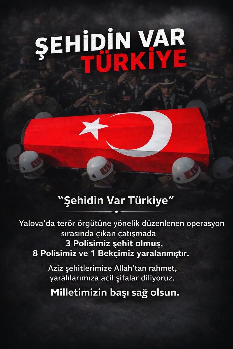#Yalova #Şehitlerimiz #MilletimizinBaşıSağOlsun”