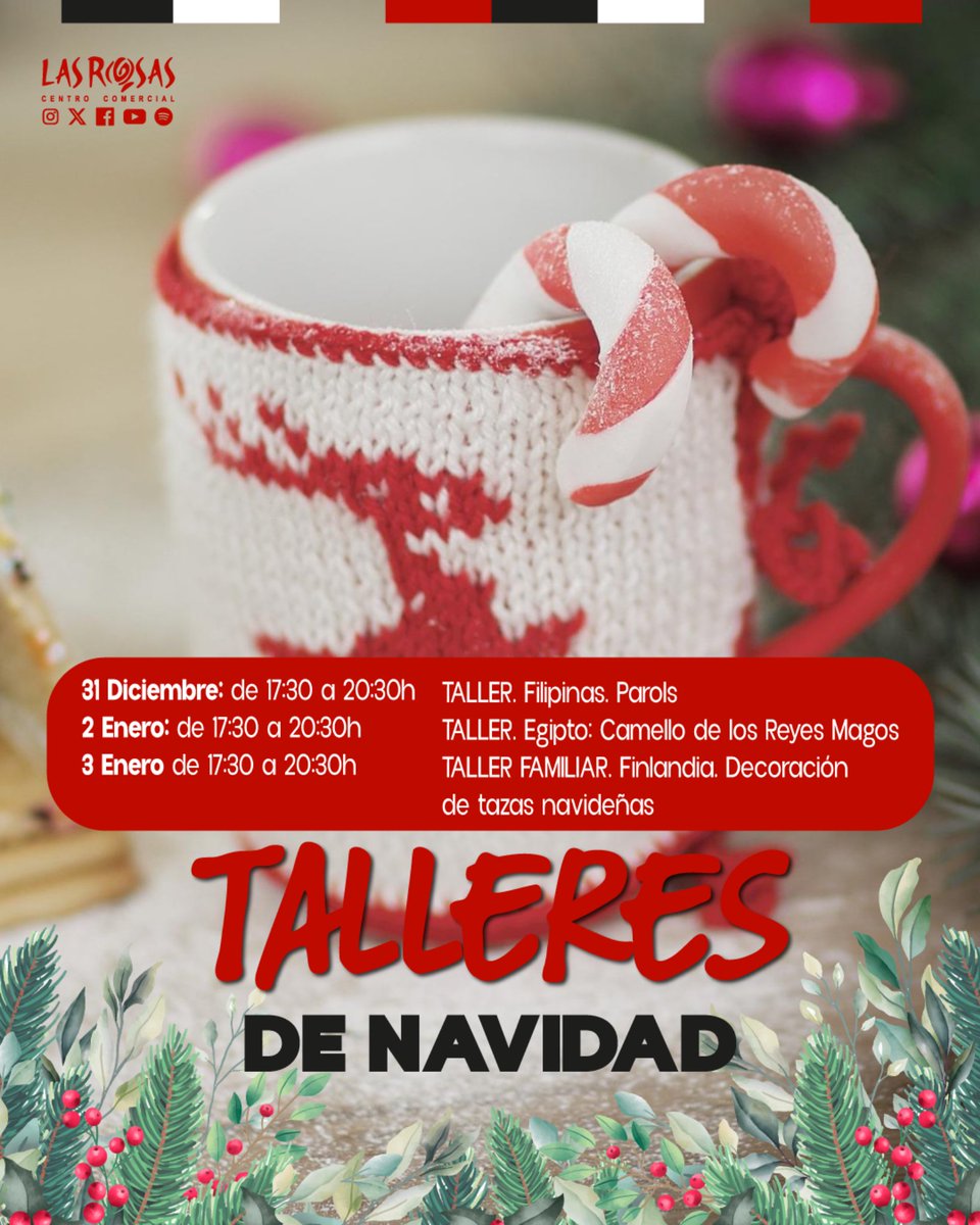 🎄✨ Talleres de Navidad en CC Las Rosas
🕠 17:30–20:30 h
📌 31 dic: Parols (Filipinas) 🏮
📌 2 ene: Camello de Reyes (Egipto) 🐪👑
📌 3 ene: Taller familiar – tazas navideñas (Finlandia) ☕🎁

📍 CC Las Rosas ¡Te esperamos! 😊