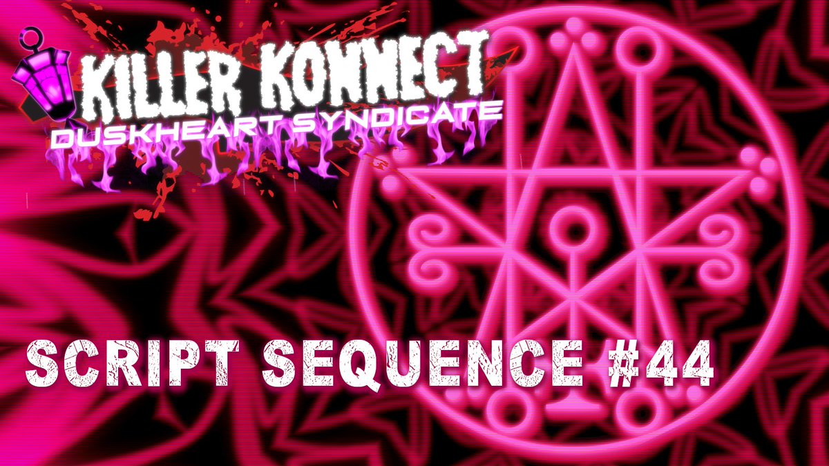 Killer Konnect: Duskheart Syndicate

Script Sequence #44

fictionpress.com/s/3372443/44/K…

[NOTE: This is the beta listing for the sequel].