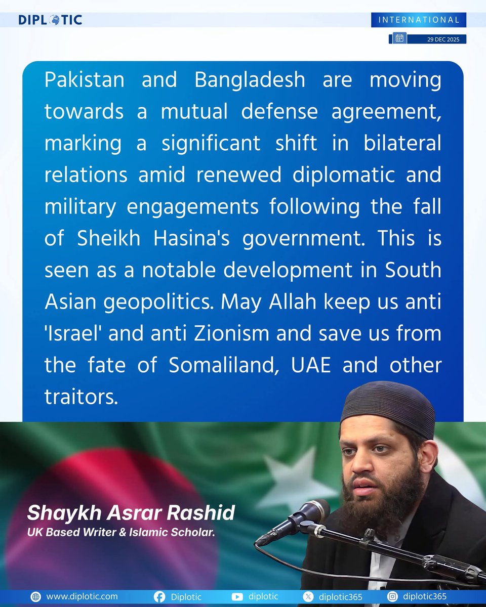 This is a notable development in South Asian geopolitics.

—Shaykh Asrar Rashid on #Bangladesh_Pakistan Defence Agreement.
#BangladeshPakistanDefenceAgreement #Bangladesh
#Pakistan #Defence #Pak_BanDefence
<a href="/ShAsrarRashid/">Asrar Rashid Official</a>
<a href="/DefenseDtb/">Defense Technology of Bangladesh-DTB</a>
<a href="/Defence_IDA/">International Defence Analysis</a> <a href="/ZulkarnainSaer/">Sami</a>
#Diplotic