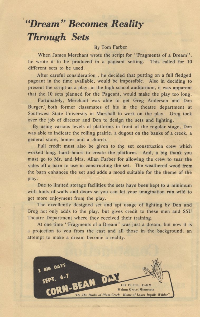 WilderPageant's tweet image. James Merchant wrote Fragments of a Dream in 1977", the play was through the eyes of Caroline with a focus on the people around Laura.  The pageant was held in July 1978 in the Walnut Grove school auditorium. The Walnut Grove community brought forth a cast of actors and actresses