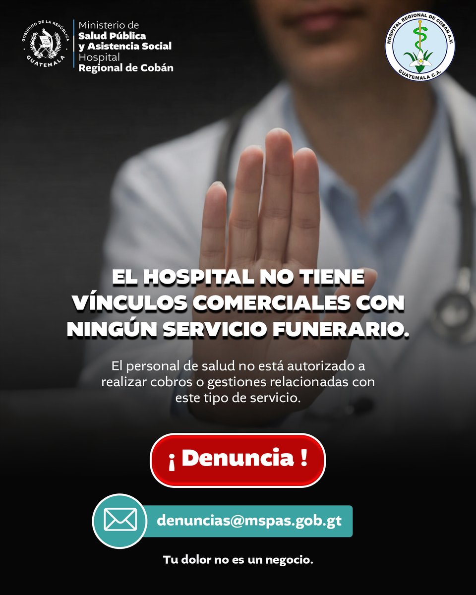 El hospital no tiene vínculos comerciales con ningún servicio funerario.
El personal de salud no está autorizado a realizar cobros o gestiones relacionadas con este tipo de servicio.
¡ Denuncia !
📷 denuncias@mspas.gob.gt