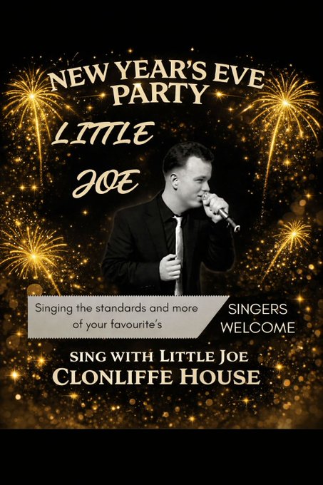 ClonliffeHouse's tweet image. Rign in the New Year with us!! ⭐️🌟 Wednesday 1st of January with Little Joe! 🎙️ Singers Welcome!  #NewYearsEve #NewYearsParty 🎉🥳🍾