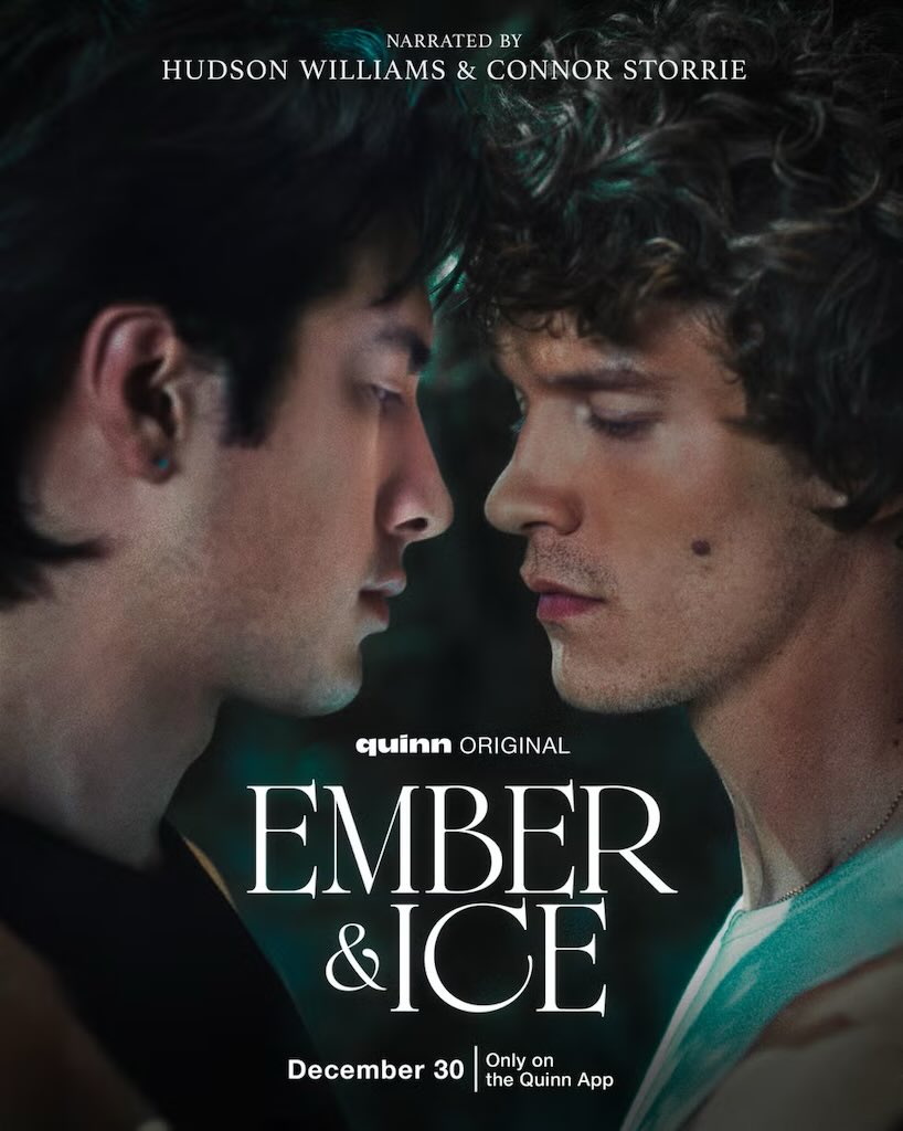 Hudson Williams and Connor Storrie for Quinn original audio series ‘EMBER &amp; ICE’

The first t...