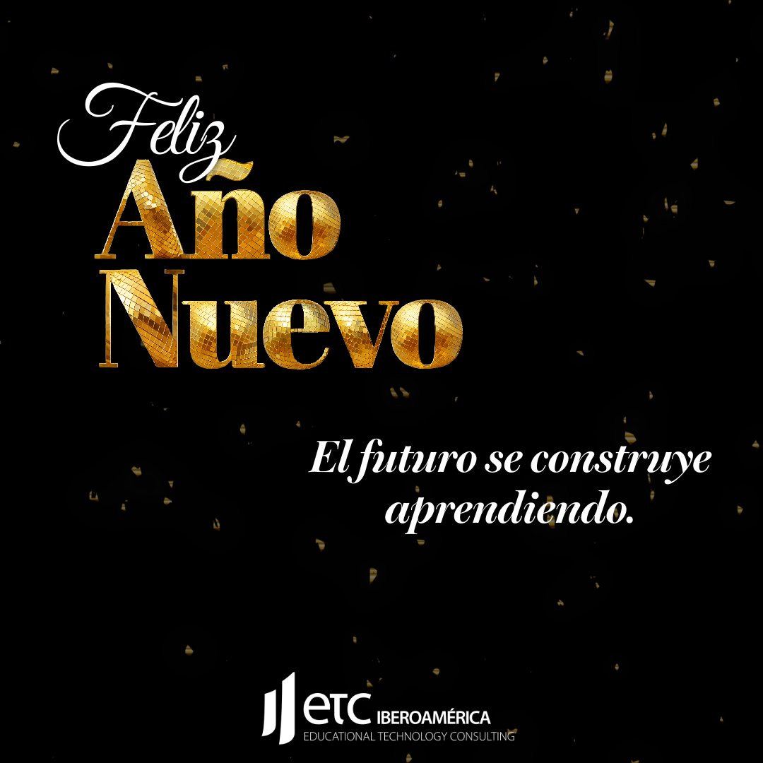 ETC_Mexico's tweet photo. Gracias por ser parte de un año de crecimiento, aprendizaje y transformación educativa.

En 2026 seguiremos impulsando soluciones que preparen a las instituciones para el futuro.

¡Bienvenido un nuevo año lleno de oportunidades! 🚀
#FelizAñoNuevo #ETCIberoamérica #Feliz2026 https://t.co/aW49UQhw4y