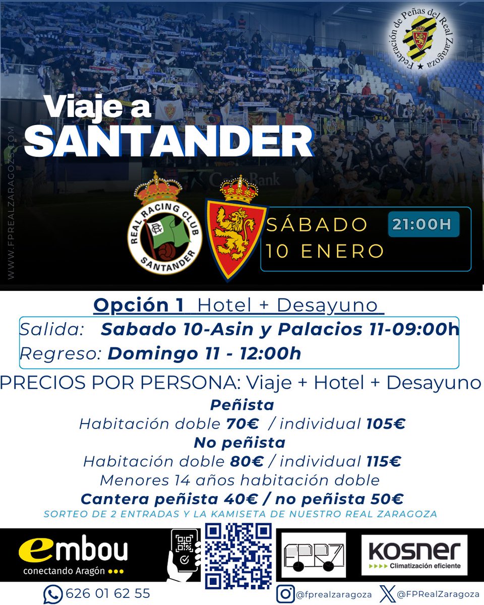 *INFO FPRZ:*
*OPCION 1*
⚽VIAJE A SANTANDER BUS + HOTEL🦁

🏟️10 ENERO 2026 21:00h🏟️
‼️EL AUTOBÚS ES SIN ENTRADA, LOS DESPLAZADOS TENDRÁN QUE ADQUIRIR LA ENTRADA PREVIAMENTE‼️

 Más información importante en nuestra web 👇🏻
fprealzaragoza.com/tienda/?produc…