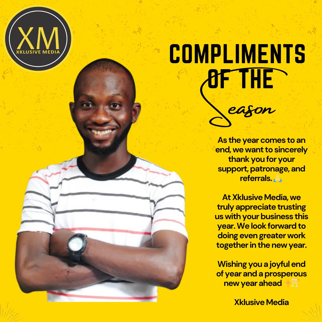 Compliments of the season to all our customers, clients, and well-wishers. We wish you a pleasant, prosperous, and fantastic New Year ahead. 🎇🥂

— Xklusive Media