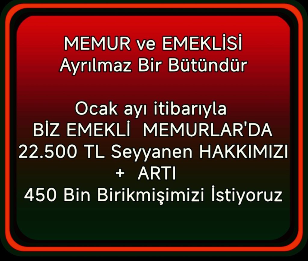KANUN ve SÖZÜN gereği; 
        MEMUR EMEKLİSINE
✅ SEYYANEN zam verilmeli ✅
#EmekliMemur
#MemurEmeklisineAdalet
#EmekliMemuradaSeyyanen
#BirinciDereceye3600
<a href="/RTErdogan/">Recep Tayyip Erdoğan</a> <a href="/dbdevletbahceli/">Devlet Bahçeli</a> <a href="/NumanKurtulmus/">Numan Kurtulmuş</a> <a href="/_cevdetyilmaz/">Cevdet Yılmaz</a> <a href="/memetsimsek/">Mehmet Simsek</a> <a href="/isikhanvedat/">Prof. Dr. Vedat Işıkhan</a> <a href="/avabdullahguler/">Abdullah Güler</a>
<a href="/herkesicinCHP/">CHP 🇹🇷</a>
