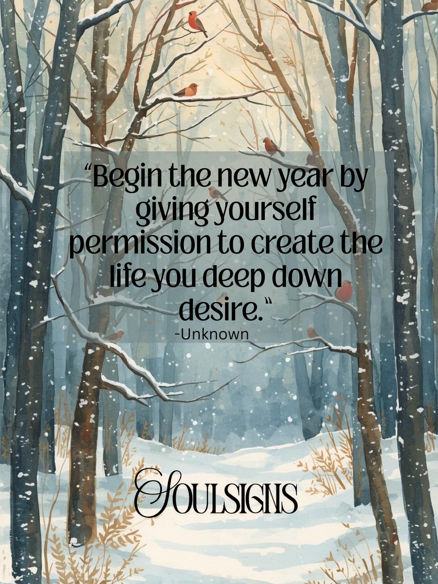 “Begin the new year by giving yourself permission to create the life you deep down desire.”
- Unknown Author