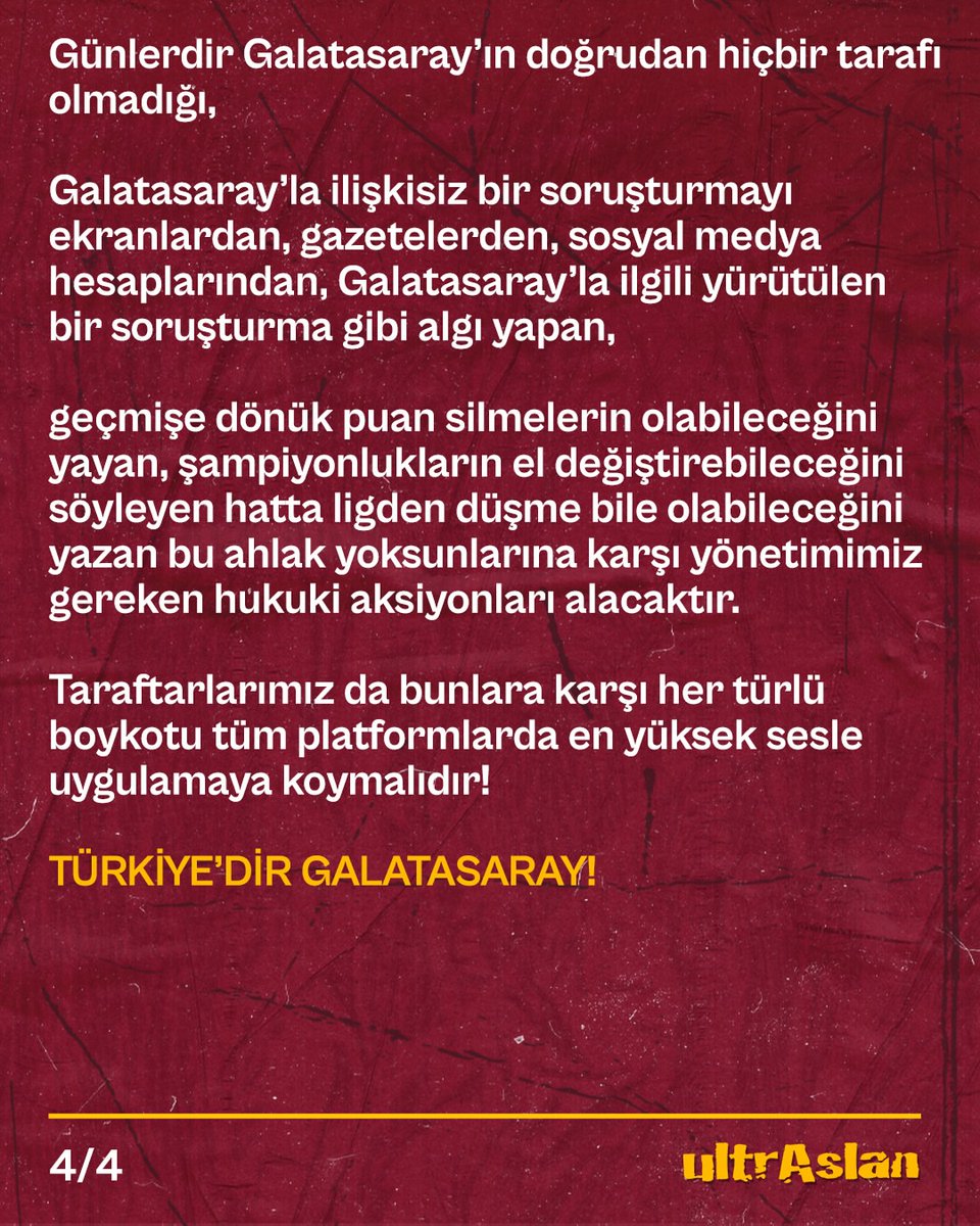 forzacimbom's tweet photo. ultrAslan: "#GalatasarayTekSizHepiniz

Bir süredir gündemde sıcaklığını koruyan operasyonlarla ilgili olarak savcılığın şeffaf, doğru ve eksiksiz şekilde soruşturmayı yürütmesinin önemini defalarca vurguladık. 

Bu yüzden iddialara değil, sonuçlara odaklandık, hiçbir iddia üstünden kimseyle ilgili bir söylemde bulunmadık.

Mevcut soruşturmalarda konuyu sulandıracak her türlü söylemden uzak durduk. 

Ancak görüyoruz ki uluslararası mahkemelerden bile ceza almayı başarmış arsız bir camianın azgın medya aparatları günlerdir ağzından salyalar saçarak alçakça Galatasaray'a saldırıyor! 

🟥 Sözde siyaseten birbirine zıt görünen TGRT, Sabah Gazetesi ve Halk TV,

🟥 Sözde yine birbirlerinin zıttı görünen, muhalif olduğu için kendini objektif sanan holigan Murat Ağırel, küçük ama daima mide bulandıran Cem Küçük gibi ekranlarda tetikçilik yapan gazeteciler, 

🟥 Koç bursuyla okuyup, CAS'ta ŞİKECİLERE dava kaybettiren, Emin Özkurt gibi VASAT ÖTESİ bir avukat, 

🟥 Bir başka ekranda Galatasaray'a haysiyet cellatlığı yapmaya kalkan Ertuğrul Akar isimli diploması incelenmesi gereken, az iplenen bir avukat,

🟥 Athena Gökhan gibi gündem olayım, meşhur olayım, bana da besteler yapılsın diye kendini yırtan Sarp Akkaya denen EZİK ROLLERİN BAŞROLÜ olan bir ünlümsü...

Ve niceleri... 
Hepsinin nasıl tüm her şeyi bir kenara bırakarak ortak düşman olarak belirledikleri, birbirine zıt kutupların bile aynı çizgide buluşup Galatasaray'a saldırıya geçtiğini günlerdir ibretle izliyoruz.

Ortada hiçbir bir delil olmadan, elinizde hiçbir veri olmadan sadece Galatasaray'a karşı hissettiğiniz ezikliği bastırmak için bu alçak saldırılar cevapsız kalacak mı sandınız? 

Senelerdir;

❌FETÖCÜLERLE dostluk maçı organizasyonlarından, 

❌Yasaklı madde kullanmaya, 

❌Irkçılıktan, 

❌FETÖ’ye dominik pasaportçuluğuna,

❌FETÖ borsacılığından, 

❌Kamuyu zarara uğratarak devleti dolandırmaya,

❌UEFA’dan tescilli şike ve teşvikten,

❌FETÖ’nün platin sponsorluğuna, 

bulaşmadık suç bırakmayan yönetimlerinizin PİSLİKLERİNİ sesiniz çok çıkarsa Galatasaray'a bulaştırırız mı sandınız?

Günlerdir Galatasaray’ın doğrudan hiçbir tarafı olmadığı, Galatasaray’la ilişkisiz bir soruşturmayı ekranlardan, gazetelerden, sosyal medya hesaplarından, Galatasaray’la ilgili yürütülen bir soruşturma gibi algı yapan, geçmişe dönük puan silmelerin olabileceğini yayan, şampiyonlukların el değiştirebileceğini söyleyen hatta ligden düşme bile olabileceğini yazan bu ahlak yoksunlarına karşı yönetimimiz gereken hukuki aksiyonları alacaktır.

Taraftarlarımız da bunlara karşı her türlü boykotu tüm platformlarda en yüksek sesle uygulamaya koymalıdır!

TÜRKİYE’DİR GALATASARAY!"