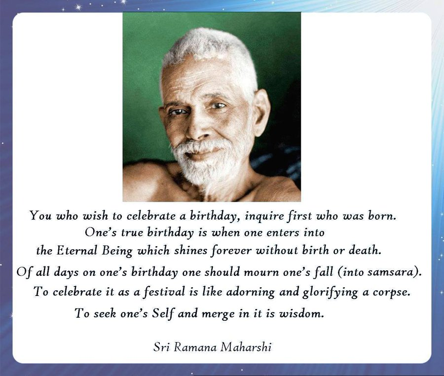 Nondual_'s tweet photo. RAMANA MAHARSHI ON BIRTHDAYS

Ramana Maharshi was born on this day, December 30 (1879). He was requested in 1912 to allow his birthday to be celebrated. Bhagavan refused; his reply make one think about whether being born should be a celebration or rather be a mourning: https://t.co/QWAXgPpMno
