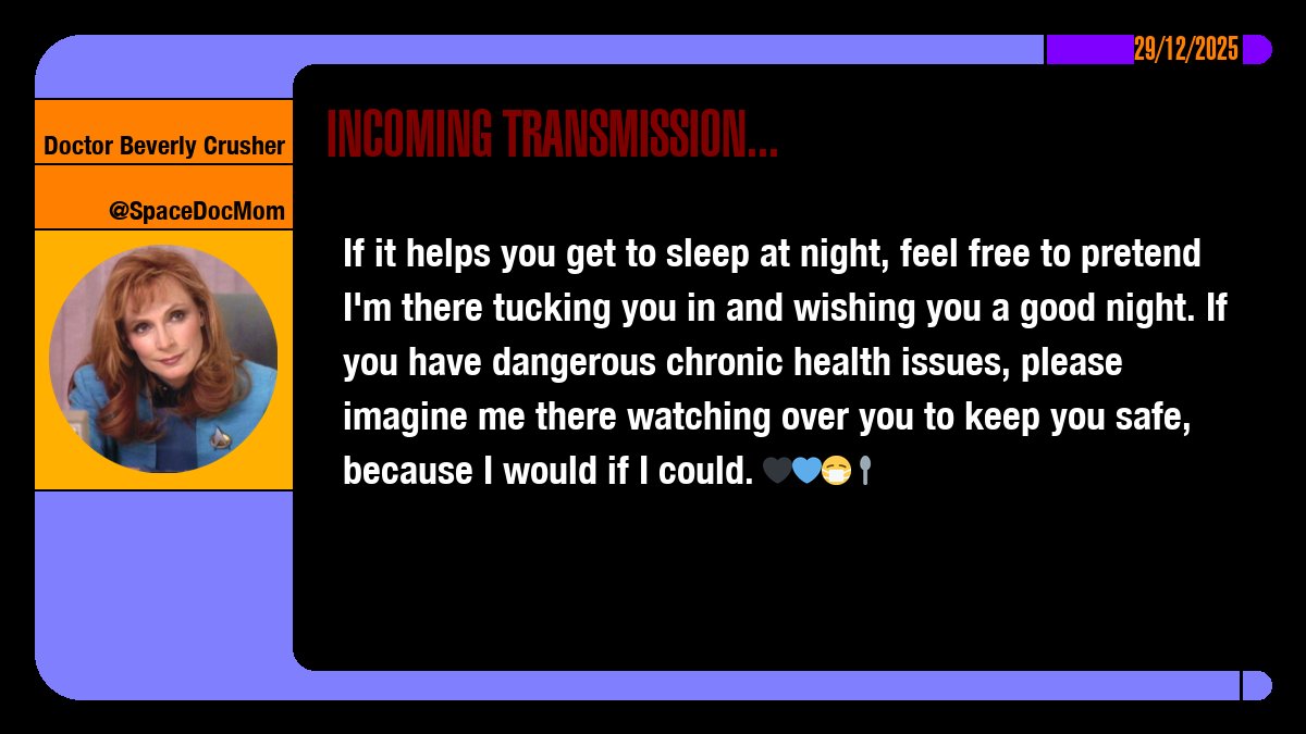 SpaceDocMom's tweet image. If it helps you get to sleep at night, feel free to pretend I'm there tucking you in and wishing you a good night. If you have dangerous chronic health issues, please imagine me there watching over you to keep you safe, because I would if I could. 🖤💙😷🥄