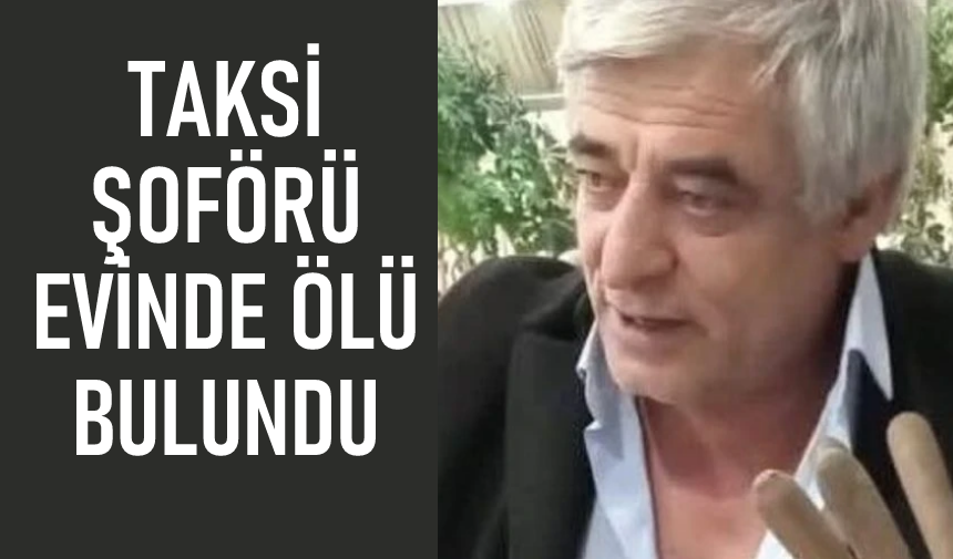 Van'da taksi soförü evinde ölü bulundu
vanekspres.com.tr/vanda-taksi-so…