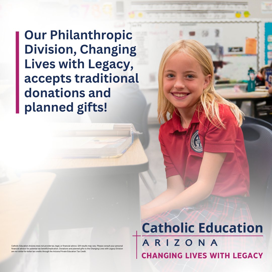 With Changing Lives with Legacy, you can give donations that change lives. They fund scholarships for underserved, disabled, and foster children! Visit myimpact.catholiceducationarizona.org or contact legacy@ceaz.org. Donations made are accepted by 12/31/2026 for Tax Year 2026. #Scholarships