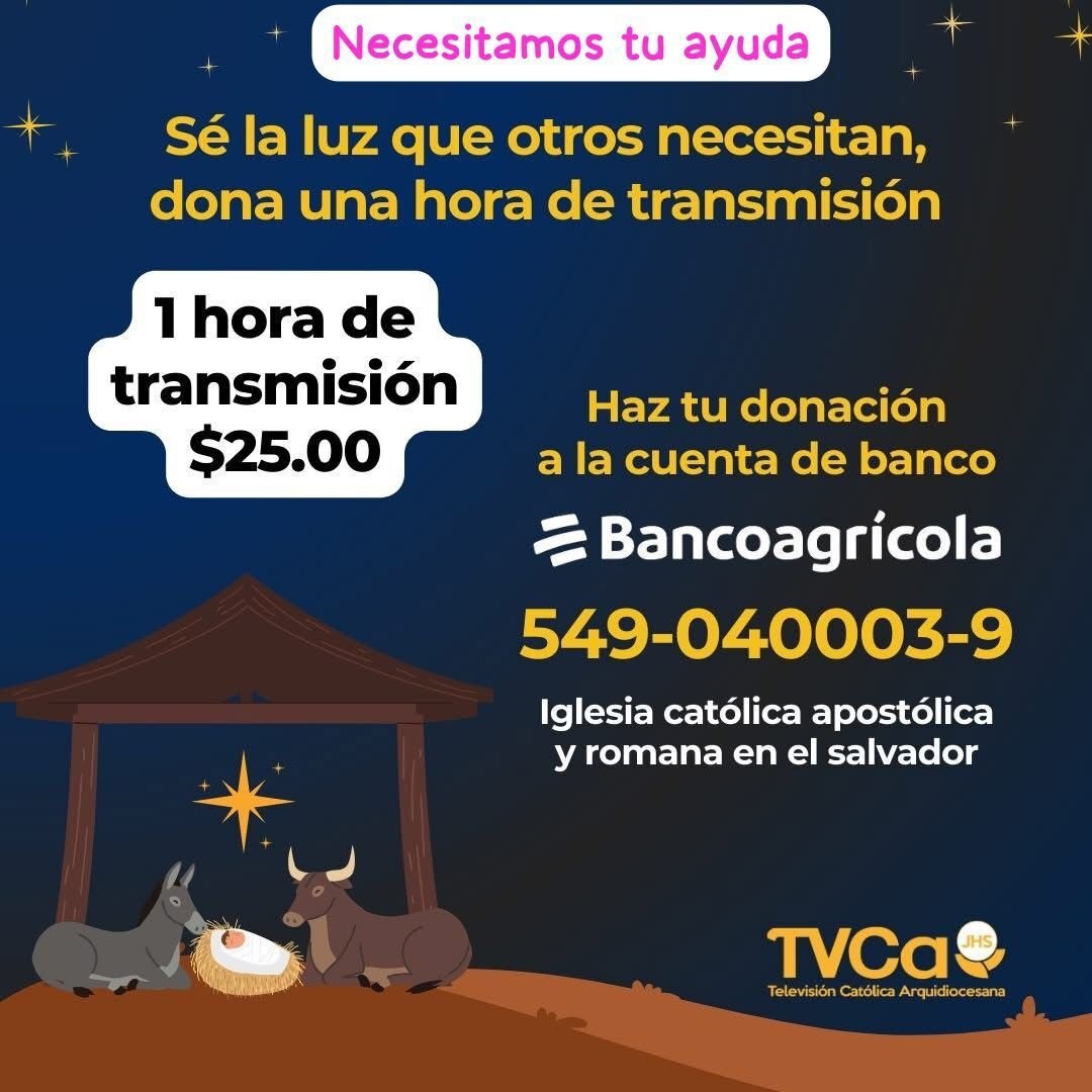 TVCA_ElSalvador's tweet photo. En Televisión Católica Arquidiocesana trabajamos con gran esfuerzo para seguir evangelizando, llevando el amor de Dios a muchos corazones, con tu ayuda llegaremos a más lugares. En esta navidad te invitamos a sintonizar #TVCa canal 39 porque #TVCaSomosTodos #DaleLike #Síguenos https://t.co/ui2VR4ozuP