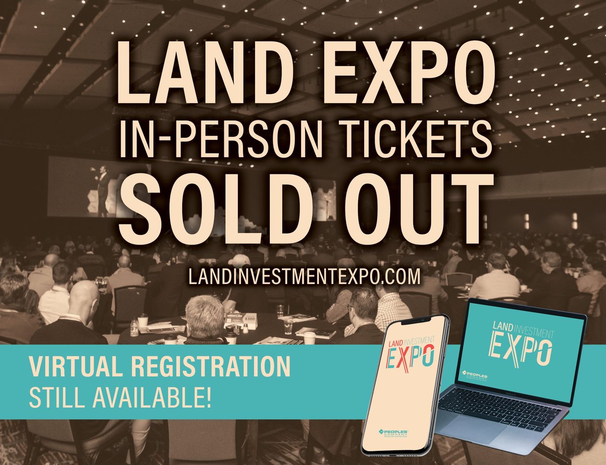 Record Crowd.  Land Expo in-person tickets are sold out. If you can’t be in the room, there is still an opportunity to join us virtually.