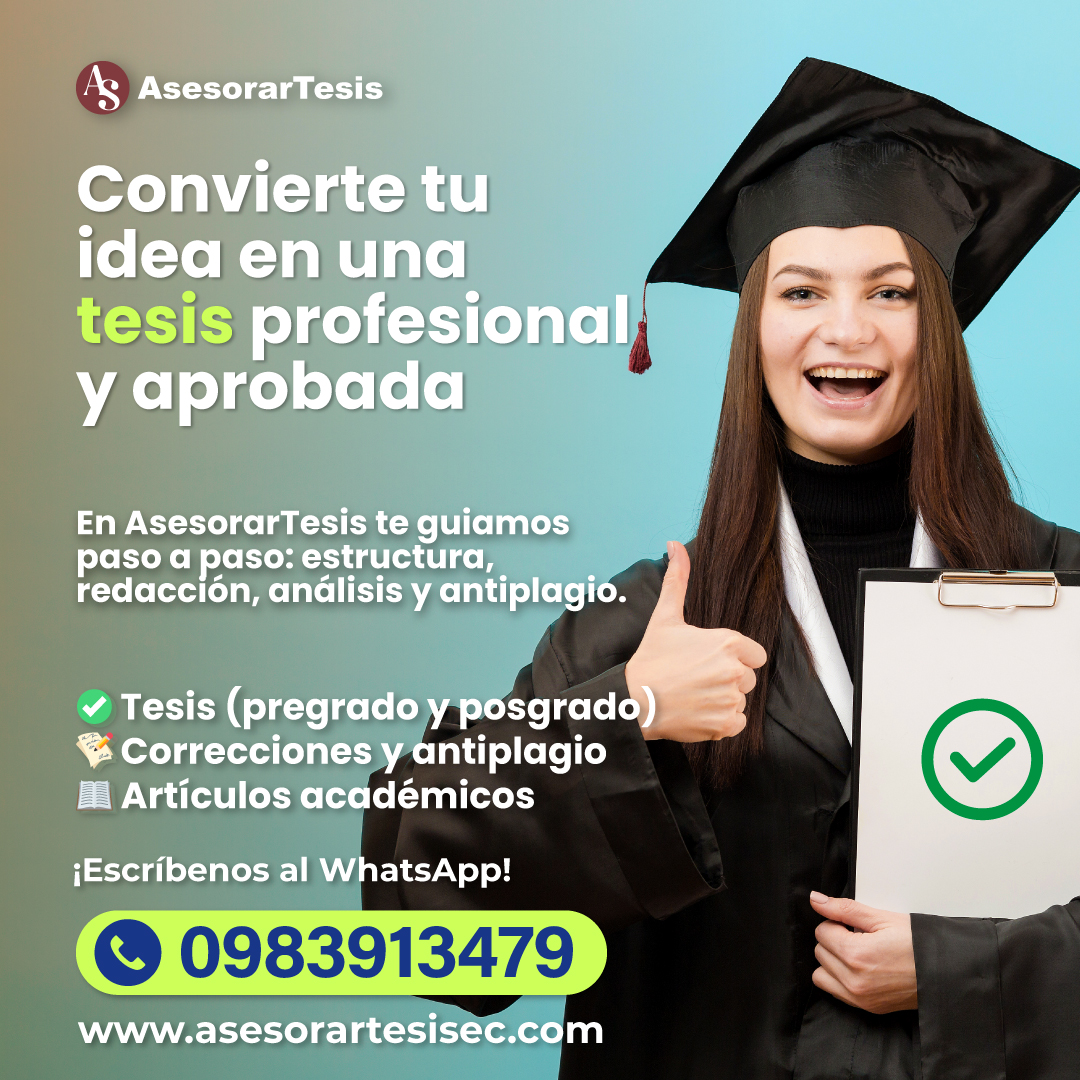 ¿Tu tesis te está quitando tiempo y paz? 📝
En #AsesorarTesis hacemos tu proceso más fácil: investigación, redacción, análisis y antiplagio.

Asegura tu aprobación y llévate ese título que tanto esperas.

📚 Escríbenos y te guiamos paso a paso.
wa.me/593983913479
🌐