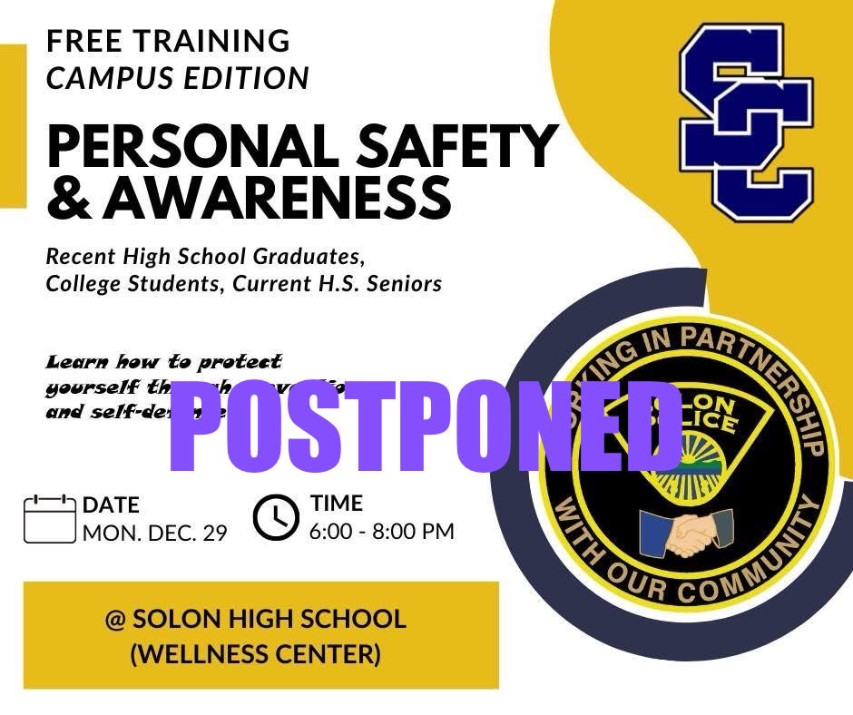 SolonPolice's tweet image. Tonight’s Personal Safety training at SHS is canceled due to weather. We are trying to reschedule for JAN 5. Details to follow later on our FB page.