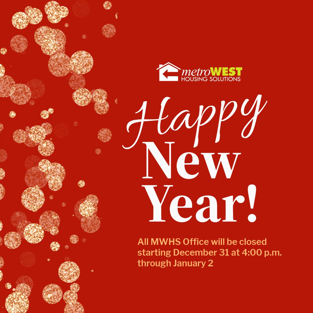 All MWHS Office will be closed starting December 31 at 4:00 p.m. through January 2. We will resume normal business hours on Monday, January 5. Wishing everyone a safe and happy New Year!
